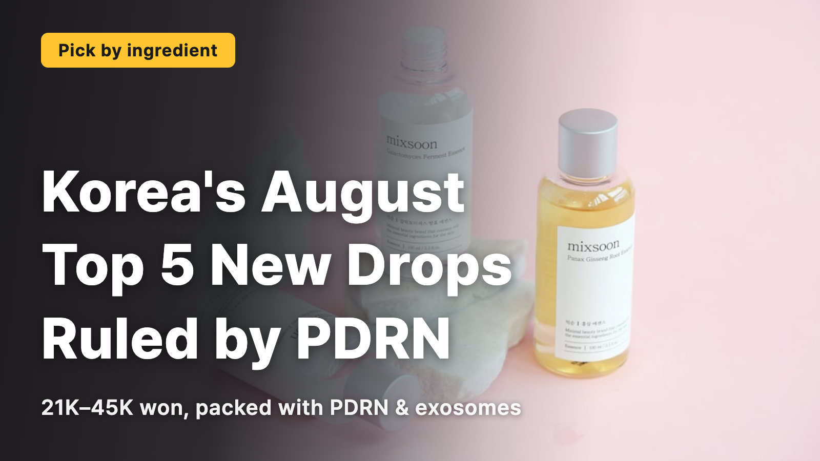 5 New Korean Cosmetics for August, All Centered Around PDRN