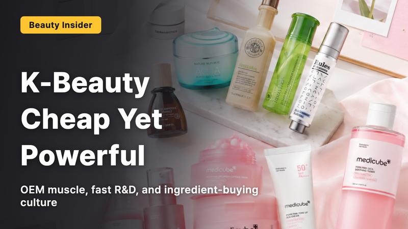 Why Korean Cosmetics Are Strong Despite Being Affordable | OEM, Development Speed, and Ingredient-Focused Purchasing Culture
