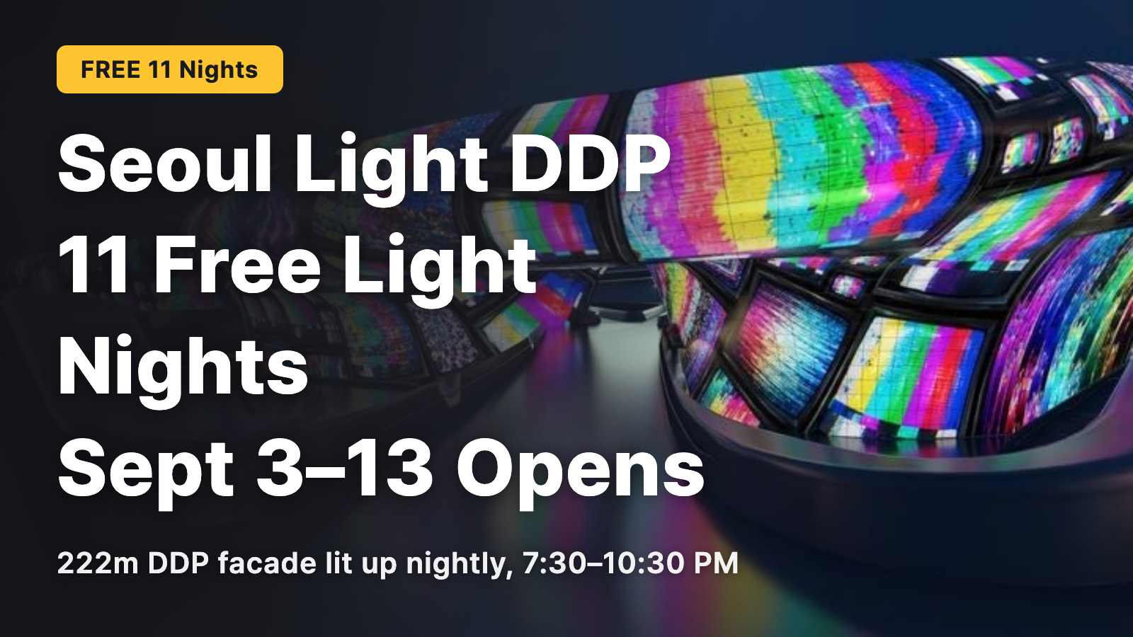 Seoul Light DDP: 11 Days of Free Nights