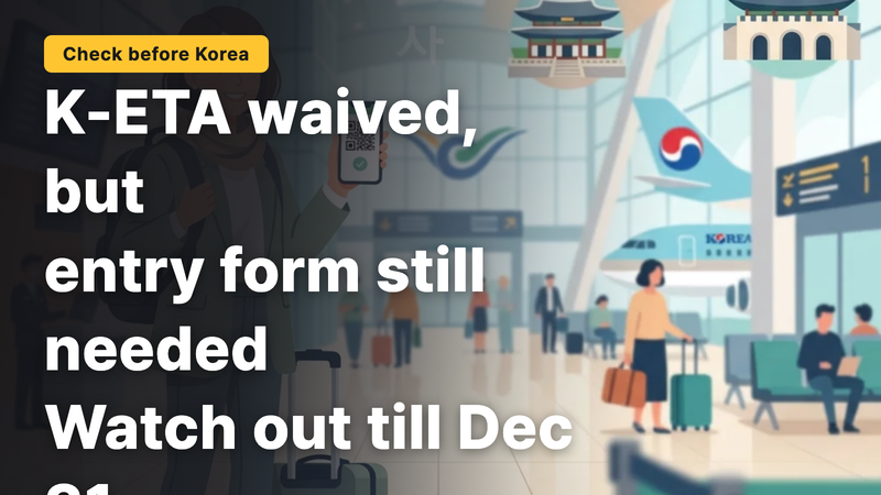 2026 Entry into Korea: Pitfalls of K-ETA Exemption