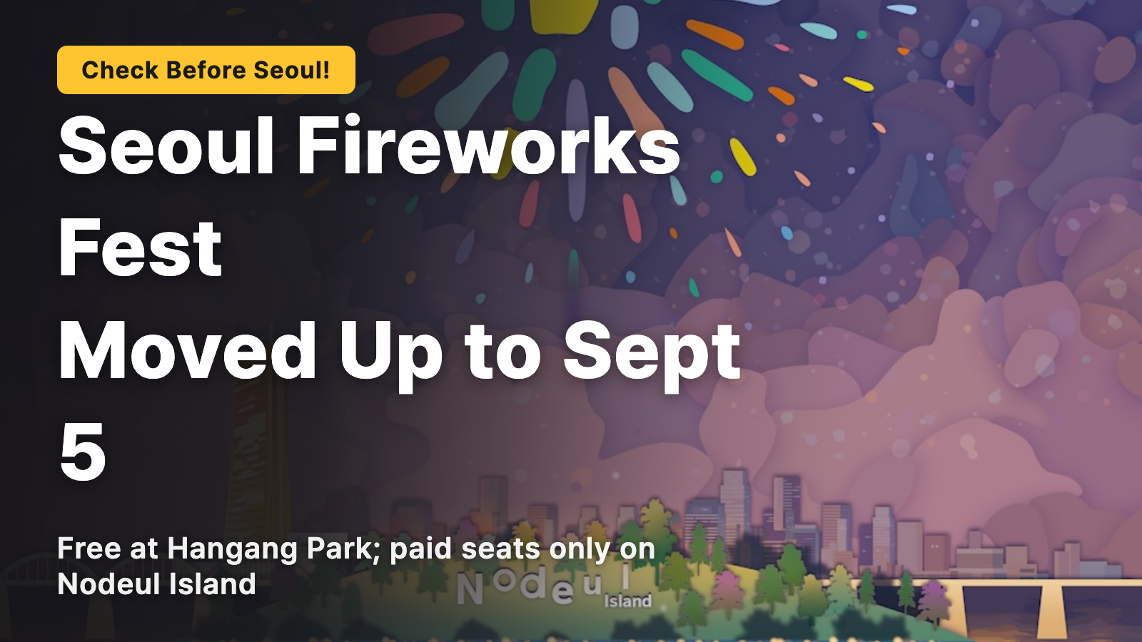 Seoul Fireworks Festival 2026 moved up to September 5th