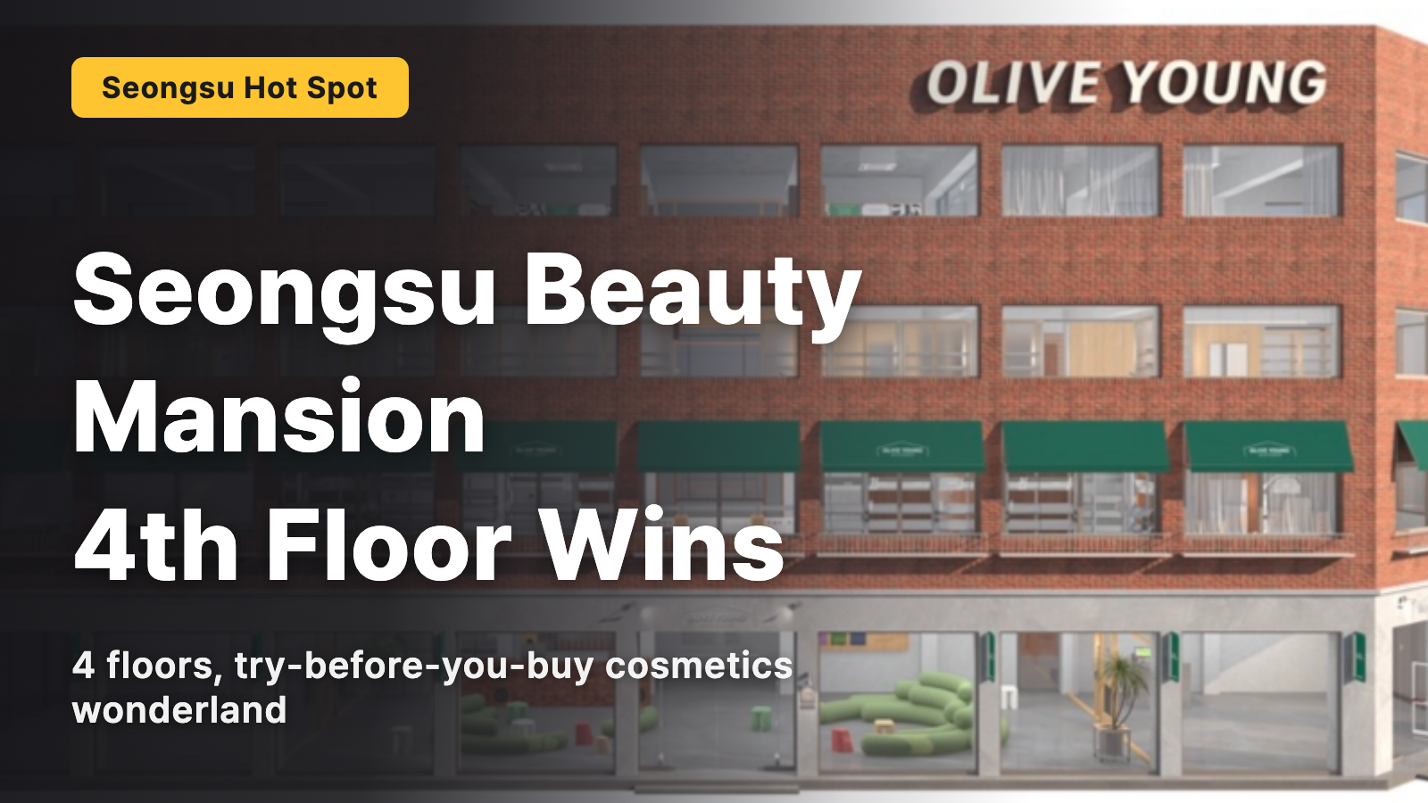 The answer is on the 4th floor of the Olive Young Seongsu Beauty Mansion.